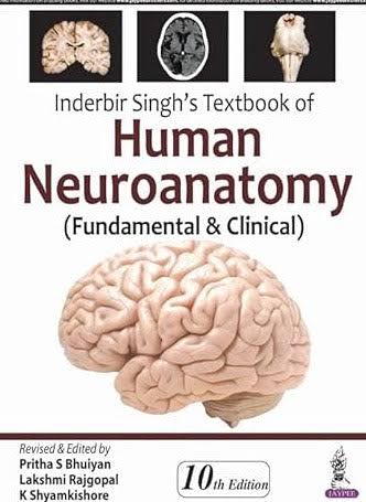 Inderbir Singh's Textbook of Human Neuroanatomy Fundamental and Clinical 10th Edition, Jaypee