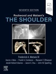 Rockwood and Matsen's The Shoulder 7th Edition by Frederick A. Matsen III