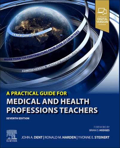 A Practical Guide for Medical and Health Professions Teachers 7th Edition cover – John A. Dent, Ronald M. Harden, Yvonne E. Steinert – Elsevier