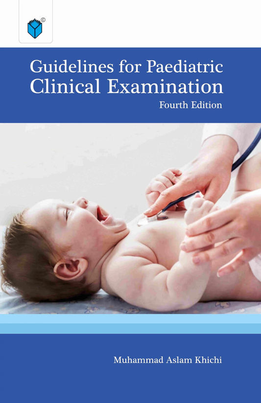 GUIDELINES FOR PAEDIATRIC CLINICAL EXAMINATIONS 4th Edition