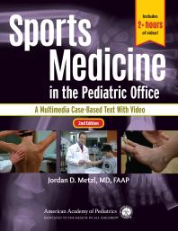 Sports Medicine in the Pediatric Office : A Multimedia Case-Based Text with Video