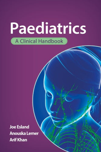 Paediatrics: A Clinical Handbook