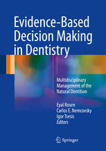 Evidence-Based Decision Making in Dentistry: Multidisciplinary Management of the Natural Dentition