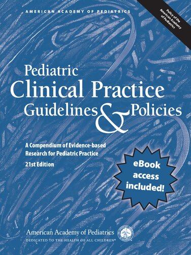 Pediatric Clinical Practice Guidelines & Policies: A Compendium of Evidence-based Research for Pediatric Practice