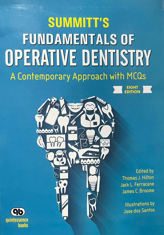 Summitt's Fundamentals of Operative Dentisty A Contemporary Approach with MCQs