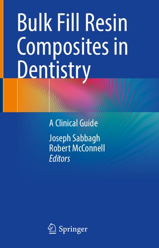 Bulk Fill Resin Composites in Dentistry: A Clinical Guide