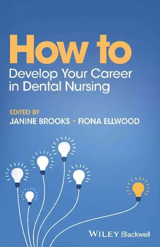 How to Develop Your Career in Dental Nursing Javed Books