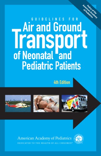 Guidelines for Air and Ground Transport of Neonatal and Pediatriс Patients