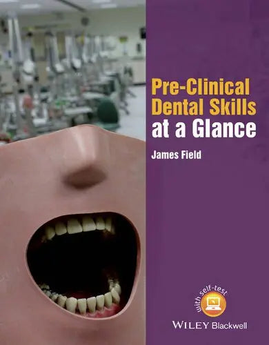 Pre-clinical dental skills at a glance Javed Books