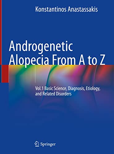 Androgenetic Alopecia From A to Z: Vol.1 Basic Science, Diagnosis, Etiology, and Related Disorders Premium Multicolour Mate Print