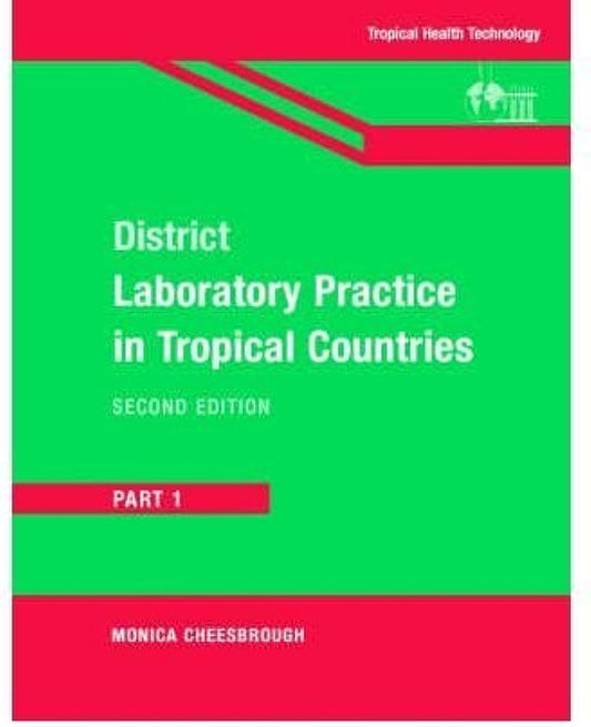 District Laboratory Practice in Tropical Countries Part 1 Black & White Local Finish