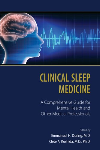 Clinical Sleep Medicine: A Comprehensive Guide for Mental Health and Other Medical Professionals