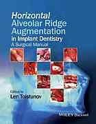 Horizontal alveolar ridge augmentation in implant dentistry: a surgical manual Javed Books