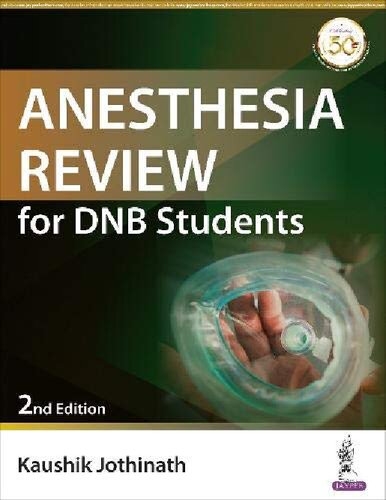 Anesthesia Review for DNB Students