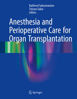 Anesthesia and Perioperative Care for Organ Transplantation