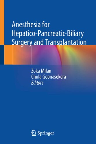 Anesthesia for Hepatico-Pancreatic-Biliary Surgery and Transplantation