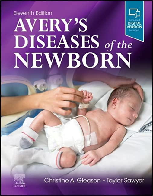 Avery's Diseases of the Newborn 11th Edition 2024