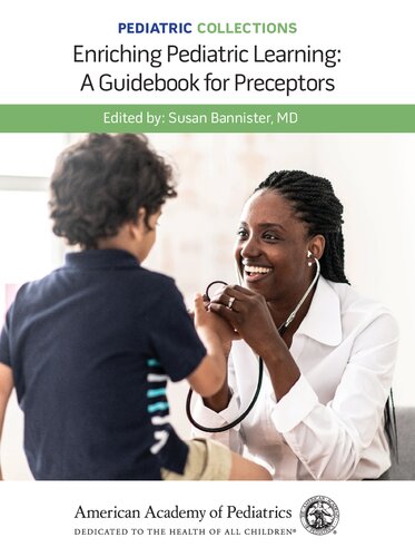 Enriching Pediatric Learning: A Guidebook for Preceptors