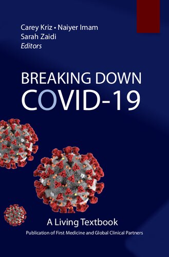 Breaking Down Covid-19 - A Living Textbook