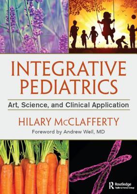 Integrative Pediatrics: Art, Science, and Clinical Application