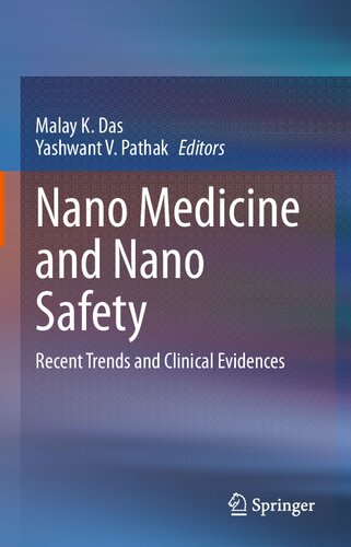 Nano Medicine and Nano Safety: Recent Trends and Clinical Evidences