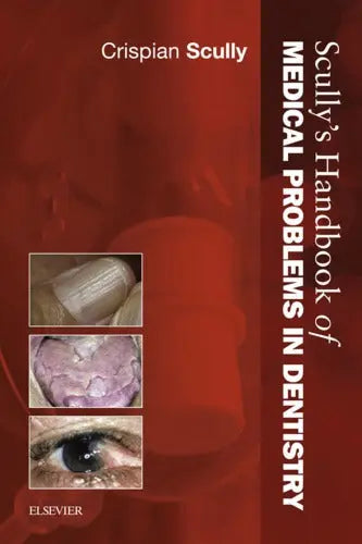 Scully’s Handbook of Medical Problems in Dentistry Javed Books