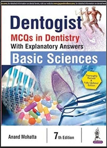 Dentogist MCQs in Dentistry  with Explanatory Answer Basic Sciences