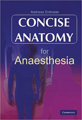 Concise Anatomy for Anaesthesia