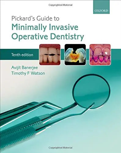 Pickard's guide to minimally invasive operative dentistry Javed Books