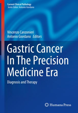 Gastric Cancer In The Precision Medicine Era: Diagnosis and Therapy