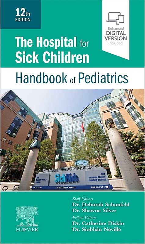 The Hospital for Sick Children Handbook of Pediatrics 12th Edition 2023