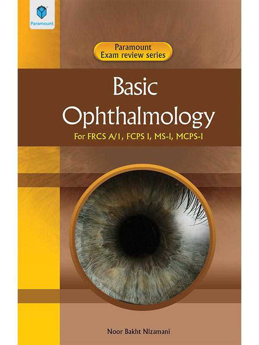 Basic Ophthalmology For FRCSA/1, PCPS 1, MS-1