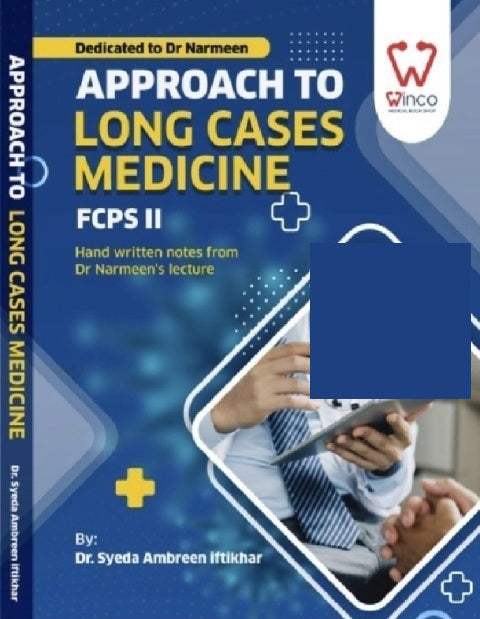 Approach to Long Cases Medicine FCPS 2