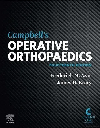 Campbell's Operative Orthopaedics 14th Edition