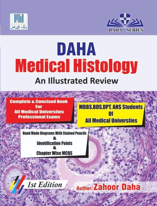 DAHA MEDICAL HISTOLOGY A ILLUSTRATED REVIEW