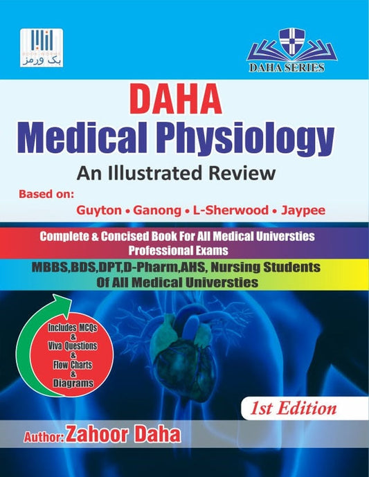 DAHA MEDICAL PHYSIOLOGY A N ILLUSTRATED REVIEW