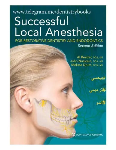 Successful local anesthesia for restorative dentistry and endodontics Javed Books