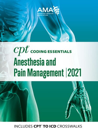 CPT CODING ESSENTIALS ANESTHESIA AND PAIN MANAGEMENT 2021