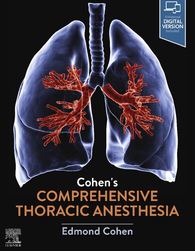 Cohen’s Comprehensive Thoracic Anesthesia