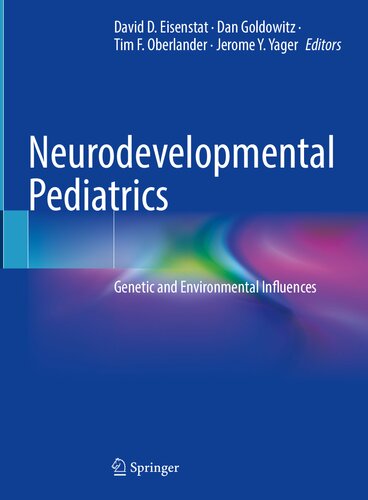 Neurodevelopmental Pediatrics: Genetic and Environmental Influences