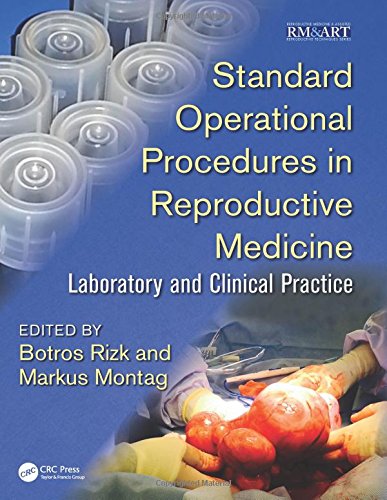 Standard operational procedures in reproductive medicine : laboratory and clinical practice