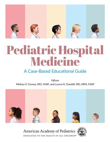 Pediatric Hospital Medicine: A Case-Based Educational Guide