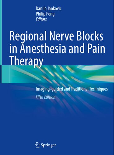 Regional Nerve Blocks in Anesthesia and Pain Therapy: Imaging-guided and Traditional Techniques