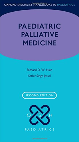 Oxford specialist handbook of paediatric palliative medicine