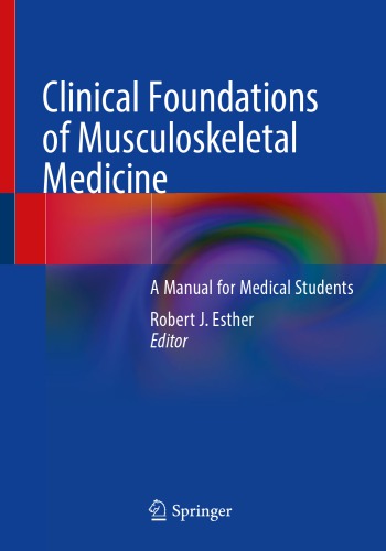 Clinical Foundations of Musculoskeletal Medicine: A Manual for Medical Students