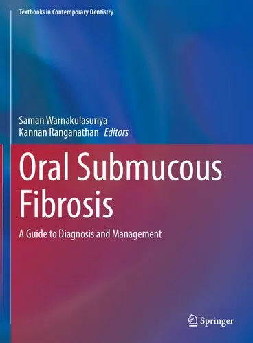 Oral Submucous Fibrosis: A Guide to Diagnosis and Management (Textbooks in Contemporary Dentistry) Javed Books