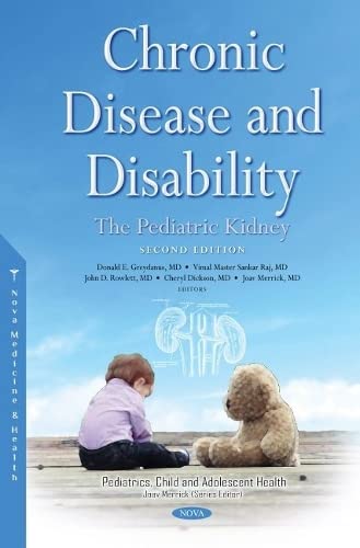 Chronic Disease and Disability: The Pediatric Kidney