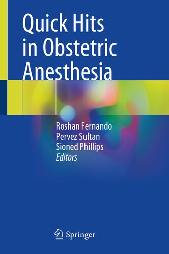 Quick Hits in Obstetric Anesthesia