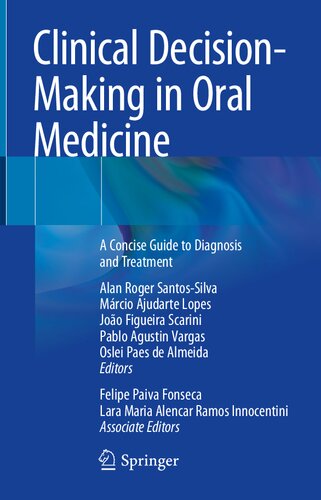 Clinical Decision-Making in Oral Medicine: A Concise Guide to Diagnosis and Treatment