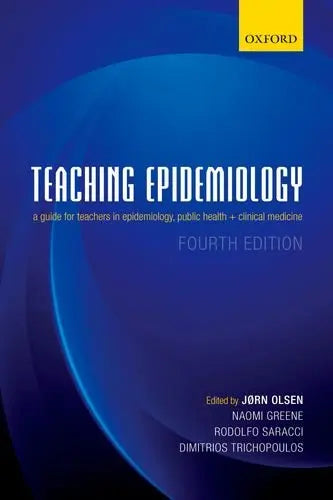 Teaching Epidemiology: A guide for teachers in epidemiology, public health and clinical medicine Javed Books